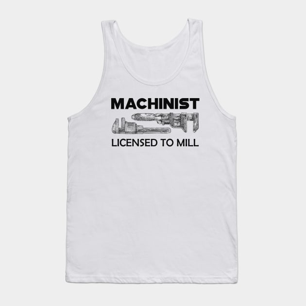 Machinist licensed to mill Tank Top by KC Happy Shop